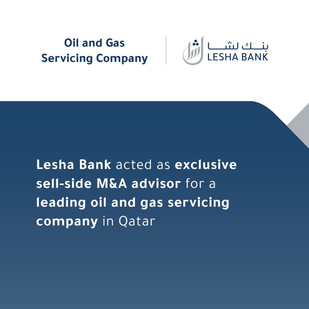 Lesha Bank acted as exclusive sell-side M&A advisor for a leading oil and gas servicing company in Qatar